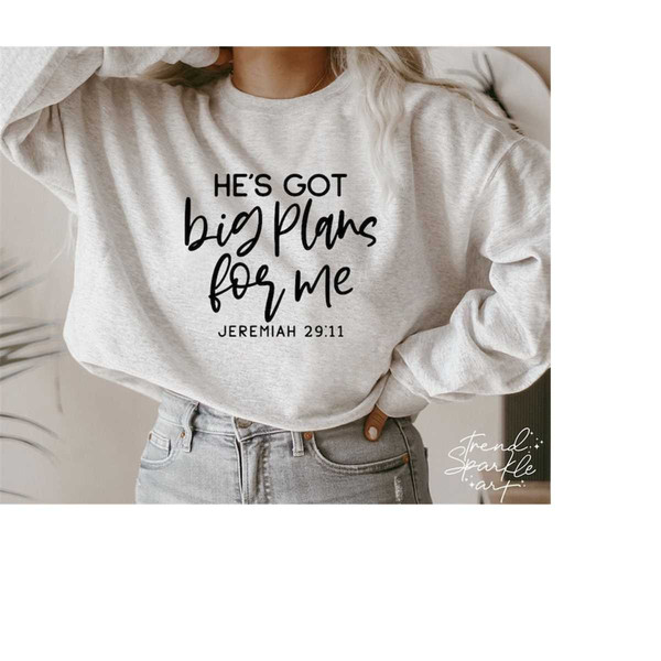 MR-1682023151458-hes-got-big-plans-for-me-svg-png-christian-svg-he-has-image-1.jpg