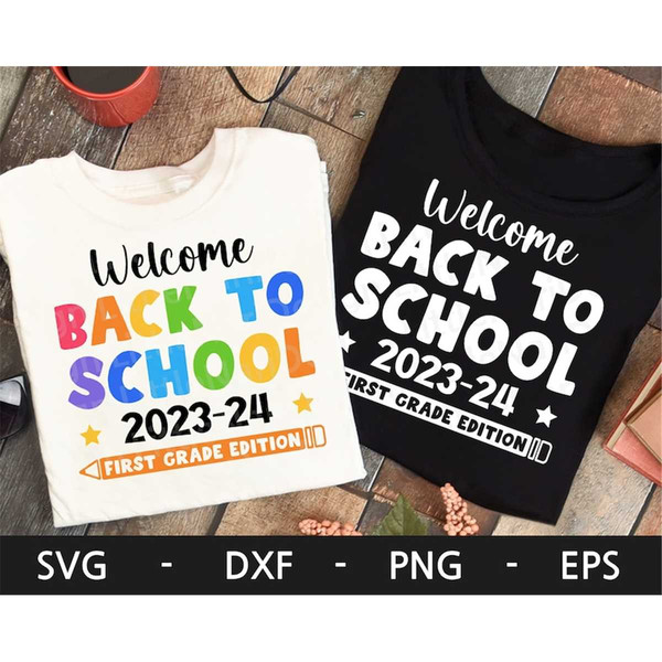 MR-168202320650-welcome-back-to-school-first-grade-edition-svg-back-to-school-image-1.jpg