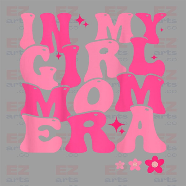 MR-1782023738-in-my-girl-mom-era-png-in-my-mom-era-png-png-girl-mom-png-image-1.jpg