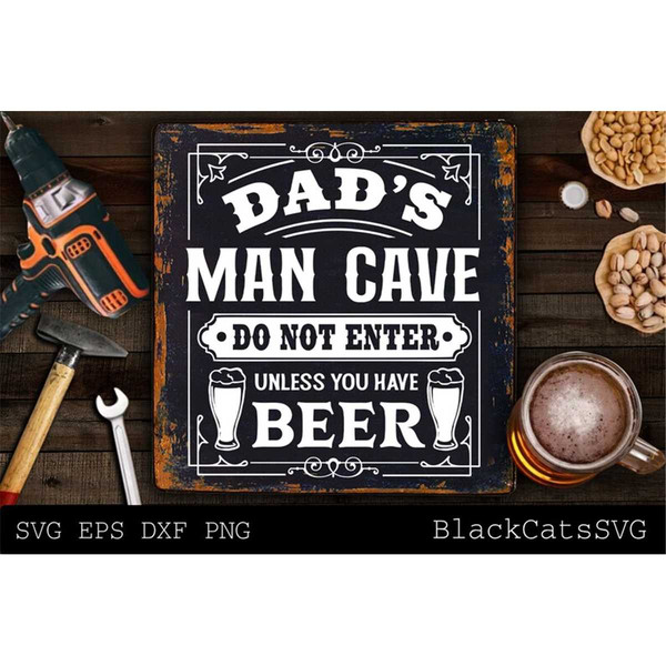 MR-1782023101748-dads-man-cave-svg-do-not-enter-unless-you-have-beer-svg-image-1.jpg