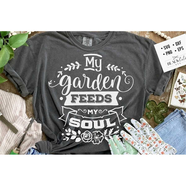 MR-1782023104915-my-garden-feeds-my-soul-svg-garden-svg-gardening-svg-plants-image-1.jpg