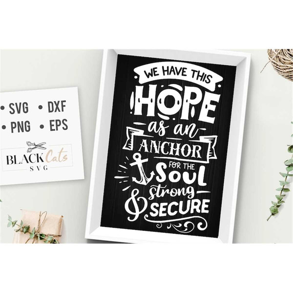 MR-1882023195-we-have-this-hope-as-an-anchor-svg-bible-svg-storm-svg-image-1.jpg