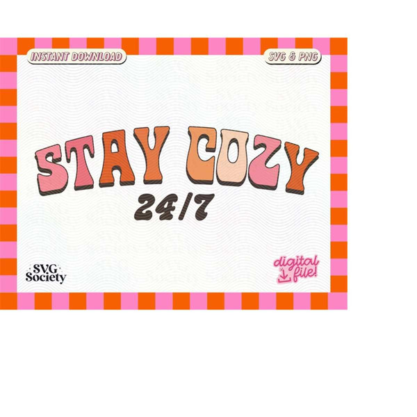 MR-19820230534-stay-cozy-247-svg-png-cute-groovy-autumn-aesthetic-vibes-image-1.jpg