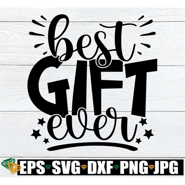 MR-198202393420-best-gift-ever-newborn-svg-newborn-christmas-svg-christmas-image-1.jpg