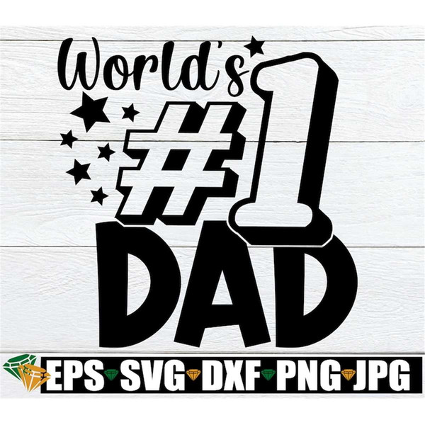 MR-19820239562-worlds-1-dad-1-dad-fathers-day-fathers-day-image-1.jpg