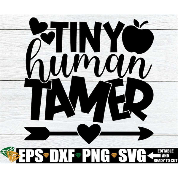 MR-198202311738-tiny-human-tamer-funny-daycare-teacher-shirt-svg-funny-pre-k-image-1.jpg