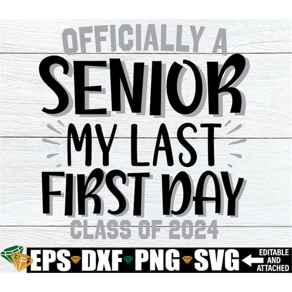 MR-1982023121952-officially-a-senior-my-last-first-day-class-of-2024-senior-image-1.jpg