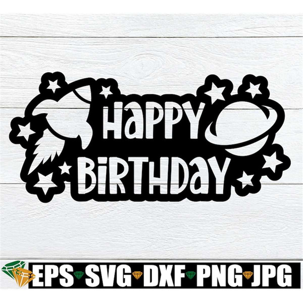 MR-1982023191113-happy-birthday-space-birthday-stencil-space-birthday-svg-image-1.jpg