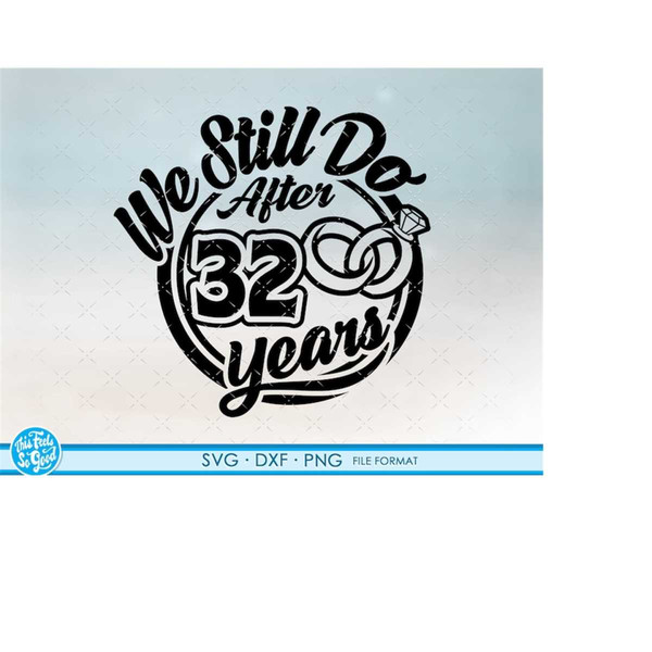 MR-1982023224919-32-32nd-anniversary-svg-files-for-cricut-anniversary-gift-image-1.jpg