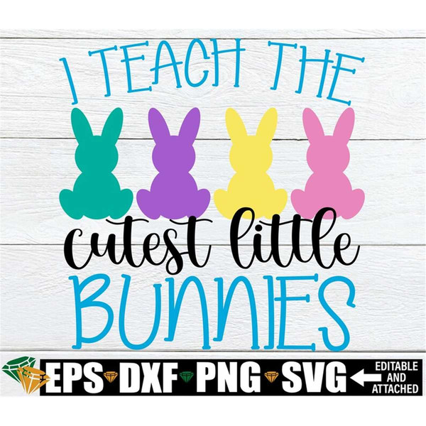 MR-1982023225157-i-teach-the-cutest-little-bunnies-teacher-easter-shirt-svg-image-1.jpg