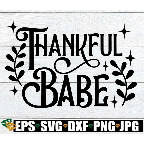 MR-1982023225648-thankful-babe-thanksgiving-svg-girls-thanksgiving-image-1.jpg