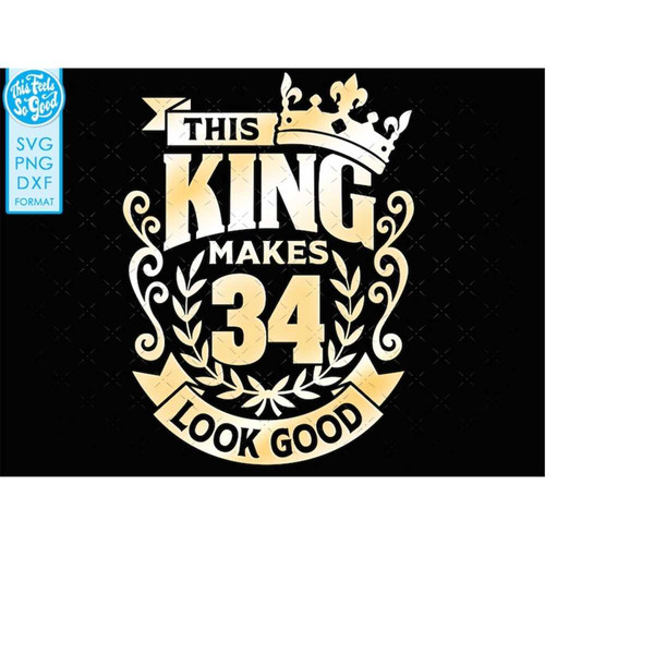 MR-208202304232-34-34th-birthday-svg-34-34th-mens-birthday-king-svg-files-for-image-1.jpg