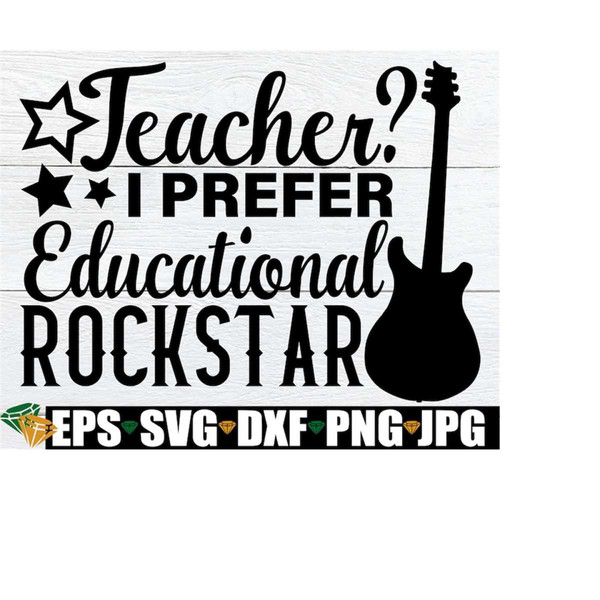 MR-21820231655-teacher-i-prefer-educational-rockstar-funny-teacher-svg-image-1.jpg