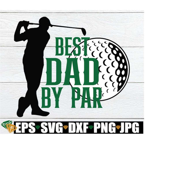 MR-218202311557-best-dad-by-par-fathers-day-svg-fathers-day-dad-image-1.jpg