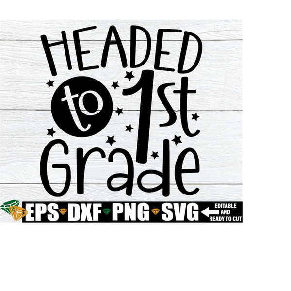 MR-218202311820-headed-to-first-grade-first-grad-shirt-svg-kindergarten-image-1.jpg