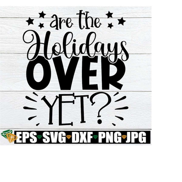 MR-218202311930-are-the-holidays-over-yet-is-christmas-break-over-yet-image-1.jpg
