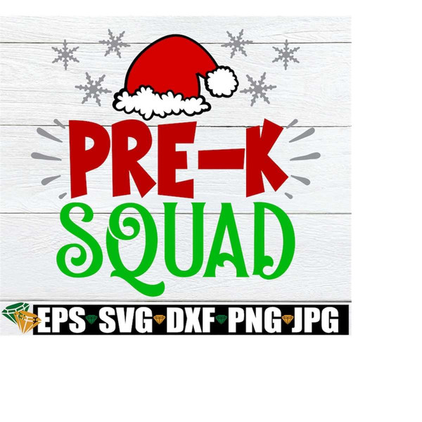 MR-2182023111720-pre-k-squad-pre-k-christmas-shirt-svg-christams-pre-k-svg-image-1.jpg