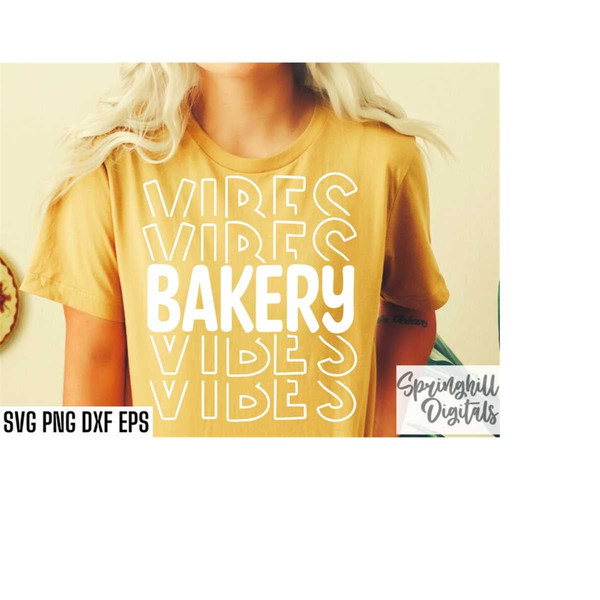 MR-2182023131544-bakery-vibes-svg-baking-t-shirt-cut-files-bakery-owner-image-1.jpg