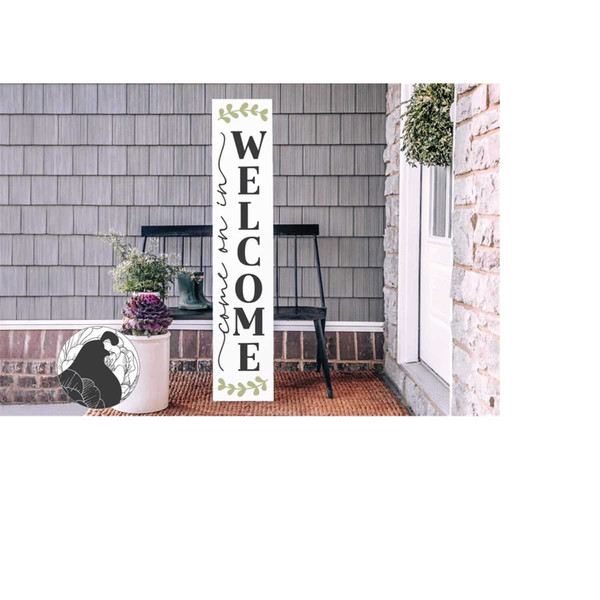 MR-21820231805-welcome-come-on-in-svg-porch-sign-svg-vertical-welcome-svg-image-1.jpg