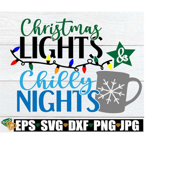 MR-218202318854-christmas-lights-and-chilly-nights-lights-and-nights-svg-image-1.jpg