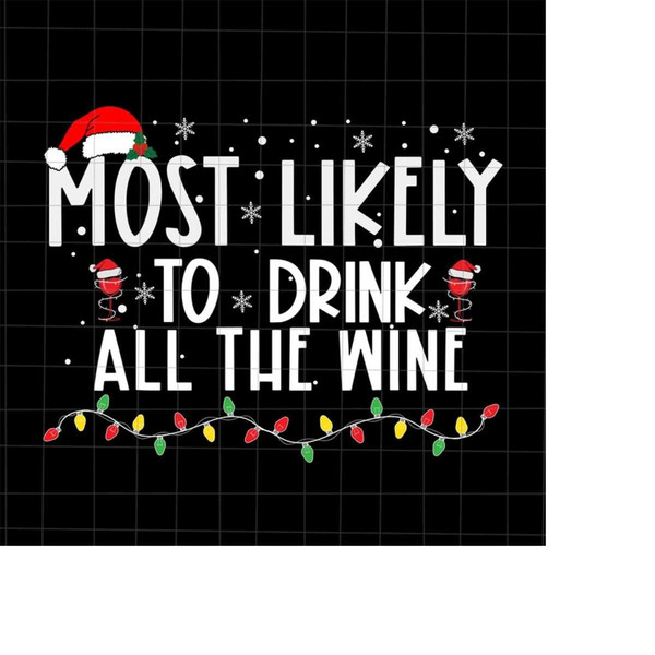 MR-228202335828-most-likely-to-drink-all-the-wine-svg-most-likely-christmas-image-1.jpg