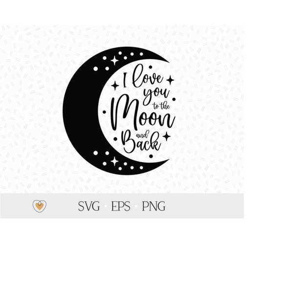 MR-228202313045-moon-svg-i-love-you-to-the-moon-and-back-svg-crescent-moon-image-1.jpg