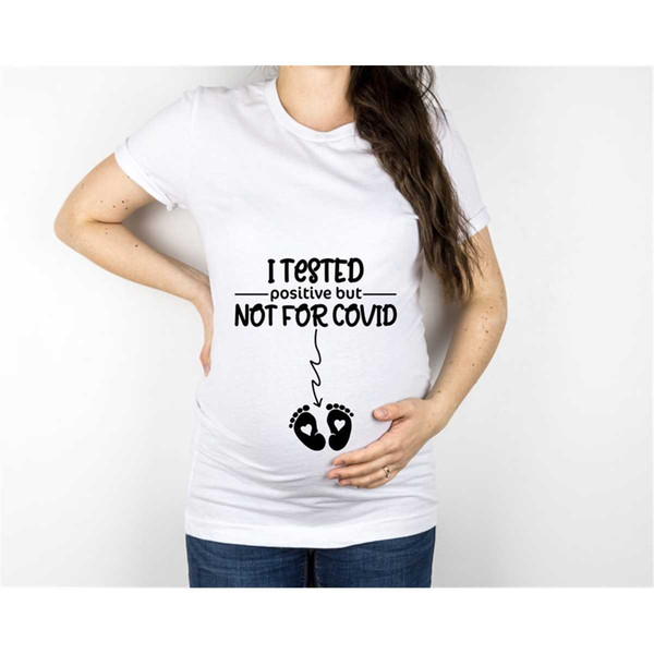 MR-238202317280-i-tested-positive-but-not-for-covid-shirt-pregnancy-image-1.jpg