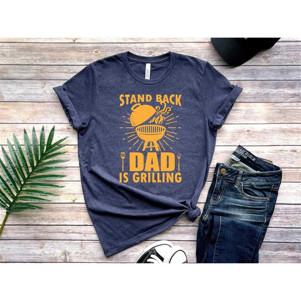 MR-2382023184929-stand-back-dad-is-grilling-dad-bbq-shirt-funny-dad-shirt-image-1.jpg