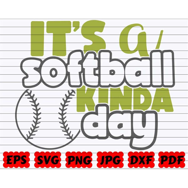 MR-2482023134046-its-a-softball-kinda-day-svg-softball-kinda-day-svg-image-1.jpg