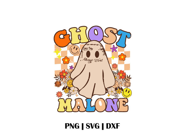 Ghost Malone SVG Halloween Shirt SVG Funny Halloween Shirt SVG Ghost Shirt Svg Ghost Svg Halloween Svg Dxf Png Cricut Cut File - 1.jpg