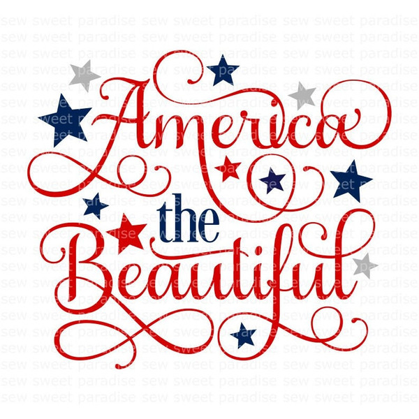 America the Beautiful SVG, 4th of July SVG, Patriotic, Digital Download, Cut File, Sublimation, Clip Art (includes svgpngdxfjpeg formats) - 1.jpg