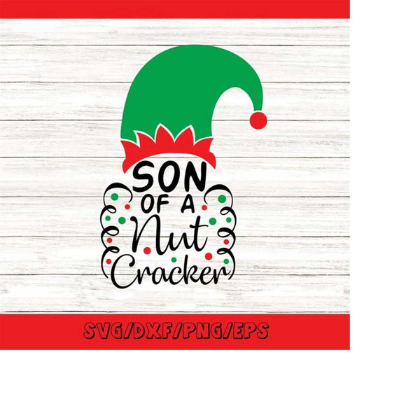 MR-25820231419-son-of-a-nutcracker-svg-christmas-svg-christmas-elf-svg-image-1.jpg