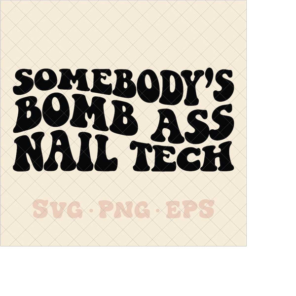 MR-2582023164744-somebodys-bomb-ass-nail-tech-svg-nail-tech-svg-nail-image-1.jpg