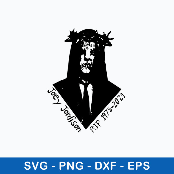 Joey Jordison Rip 1975 2021 Svg, Joey Jordison Svg, Rip Joey Jordison Svg, Png Dxf Eps File.jpeg