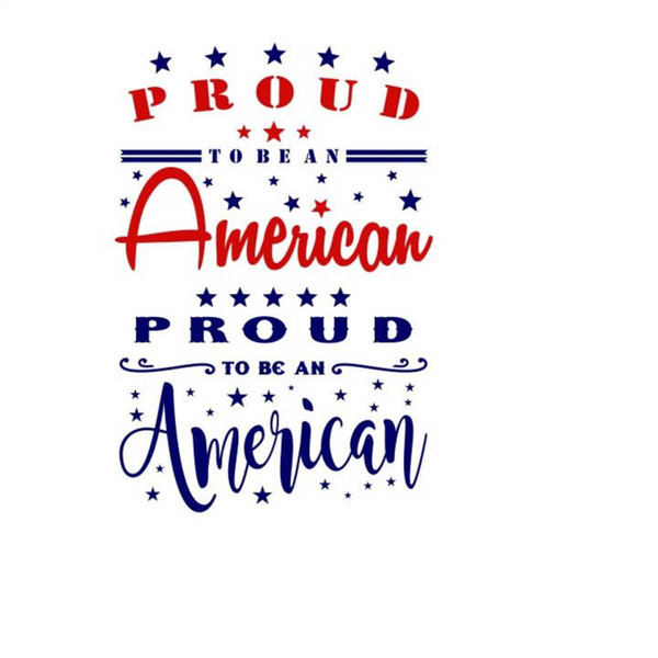 MR-2682023113057-proud-to-be-an-american-4th-of-july-cuttable-design-svg-png-image-1.jpg