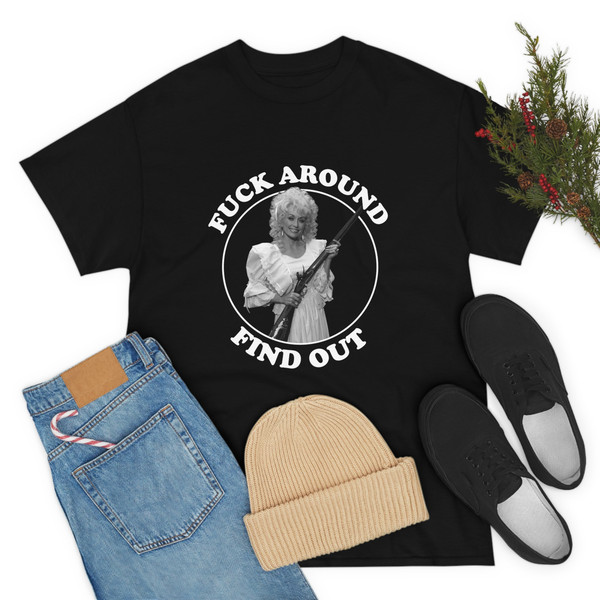 Dolly-Get Your Gun, Fuck Around Find Out Tee - 1.jpg