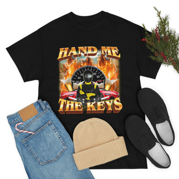 Hand Me The Keys T-Shirt, Funny Meme Tee - 8.jpg