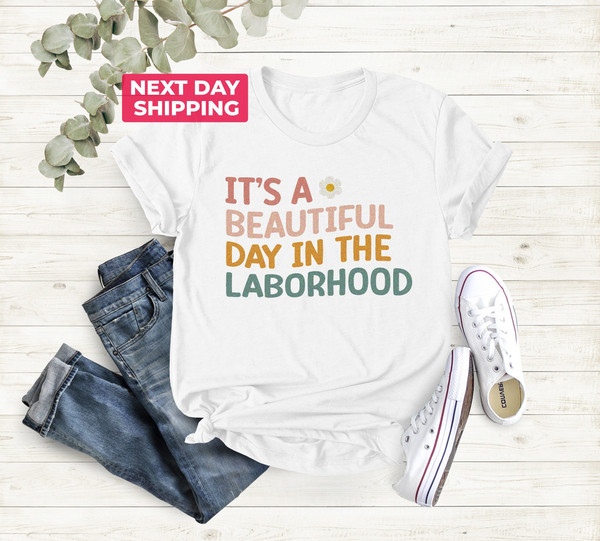 It's A Beautiful Day To Catch Babies Shirt, Labor And Delivery Nurse T shirt, Midwife Shirt, Nursing School Student, Birth Worker Shirt - 2.jpg