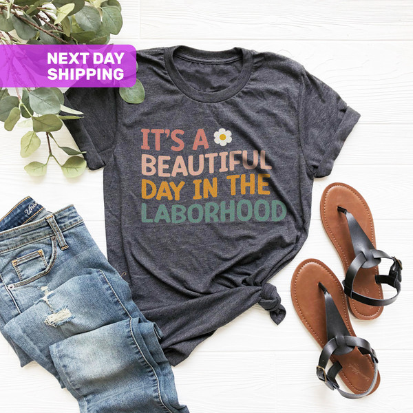 It's A Beautiful Day To Catch Babies Shirt, Nursing School Student, Birth Worker, Labor And Delivery Nurse Shirt, Doctor Gift, Midwife Tee - 2.jpg