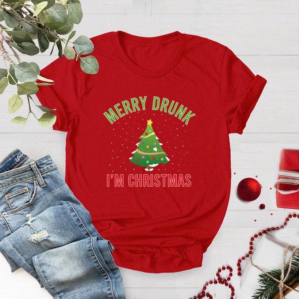 Merry Drunk I'm Christmas T-shirt, Christmas Shirt, Funny Christmas Shirt, Christmas Gift, Holiday Shirt,Xmas Party Tee,Christmas Tree Shirt - 3.jpg