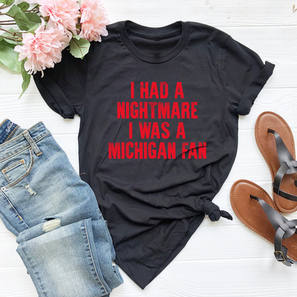 Nightmare I Was A Michigan Fan Shirt, Football Team Shirt, Football Fan Shirt, Fathers Day Gift For Dad, Football Tee, Football Lover Shirt - 3.jpg