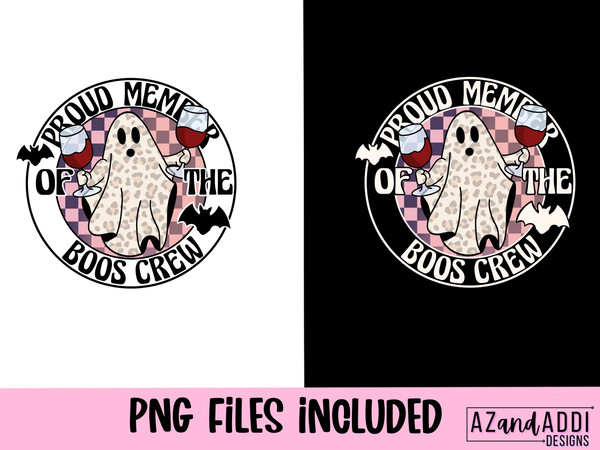 Proud member of the boos crew png, retro Halloween png, leopard ghost png, wine lover png, retro ghost png, spooky season - 2.jpg