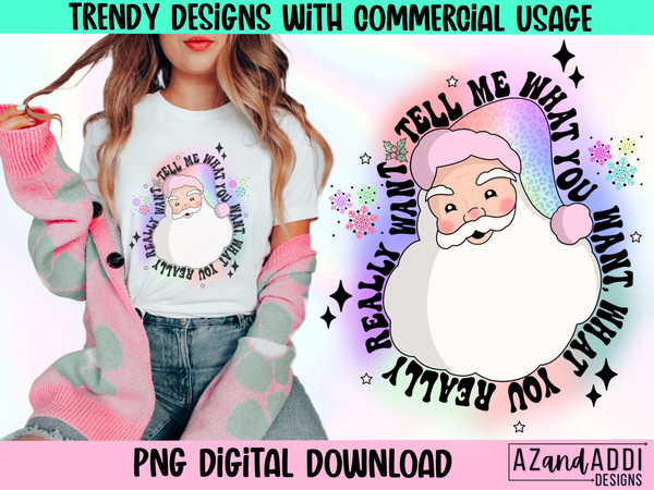 Santa Claus Png, Retro Santa Claus Png, Tell me what you want Png, retro Christmas Png, Christmas Sublimation, Santa baby, ho ho ho - 1.jpg