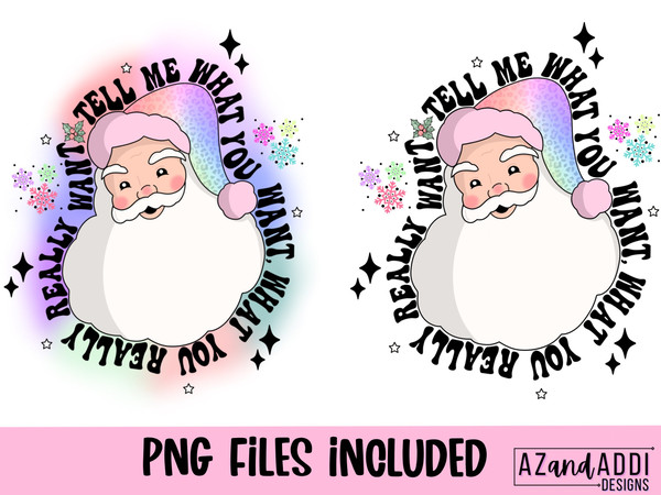 Santa Claus Png, Retro Santa Claus Png, Tell me what you want Png, retro Christmas Png, Christmas Sublimation, Santa baby, ho ho ho - 6.jpg