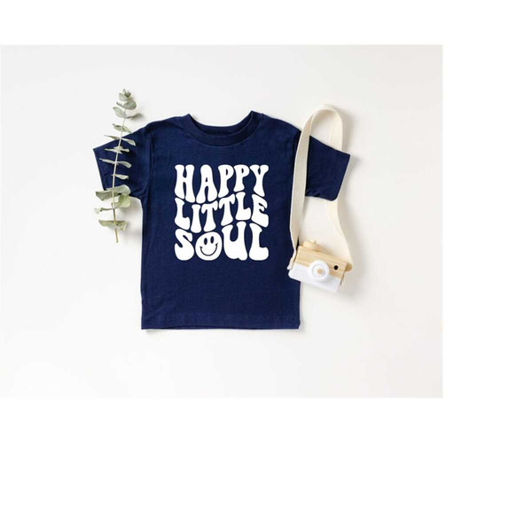 MR-2882023184337-happy-little-soul-shirthappy-vibes-shirt-positivity-shirt-image-1.jpg