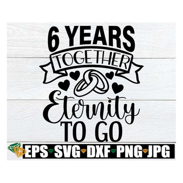 MR-298202301740-6-years-together-eternity-to-go-6-year-anniversary-6th-image-1.jpg