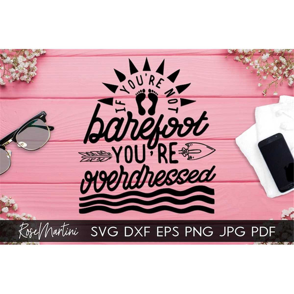 MR-3082023141027-if-youre-not-barefoot-youre-overdressed-svg-file-for-image-1.jpg