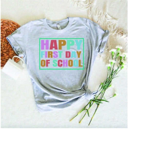 MR-3082023141556-happy-first-day-of-school-shirtteacher-giftshirts-for-image-1.jpg