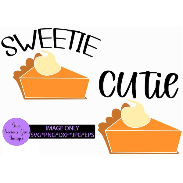 MR-3082023162337-sweetie-pie-cutie-pie-pie-svg-cute-girls-sweet-girls-image-1.jpg