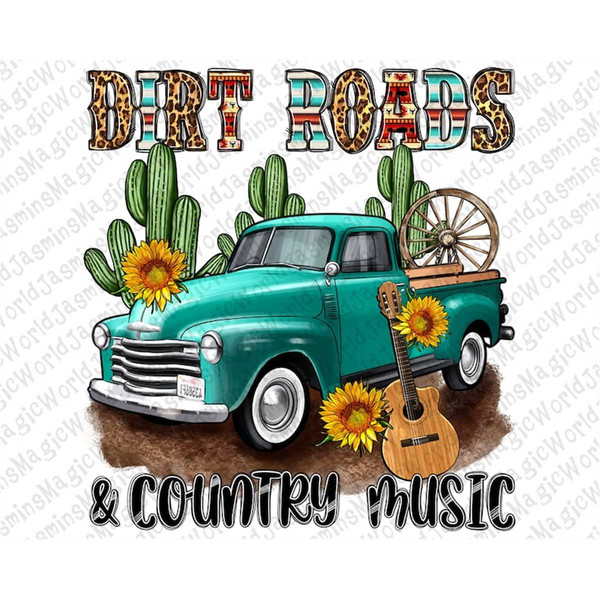 MR-3082023164530-dirt-roads-and-country-music-png-sublimation-design-download-image-1.jpg
